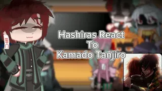 ^|° Hashiras React To Kamado Tanjiro °|^ []Demon slayer[] ⚠️ANGST?¿... [] Part 1/2