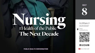 Nursing and the Health of the Public: The Next Decade