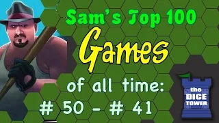 Sam's Top 100 Games of all Time: # 50 - # 41