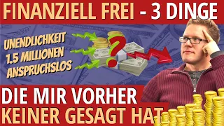 FINANZIELLE FREIHEIT: Das hat mir vorher wirklich KEINER gesagt! (Endlichkeit, Millionen, Werte)