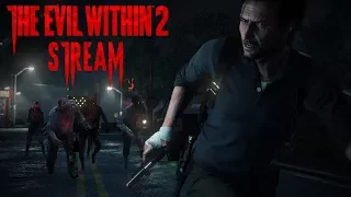 The Evil Within 2 Стрим от первого лица Хоррор Найт - Зло внутри 2 - horror night stream