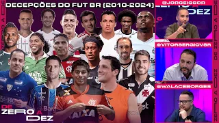 QUAL FOI A CONTRATAÇÃO MAIS DECEPCIONANTE DO FUTEBOL BRASILEIRO DESDE 2010? | DE ZERO A DEZ