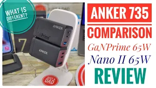 Anker 735 GaNPrime 65W vs Anker 735 Nano II 65w Charger COMPARISON   How Are They Different?  REVIEW