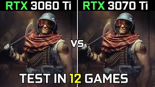 RTX 3060 Ti vs RTX 3070 Ti | Test in 12 New Games | in 2022