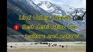 Limi Valley II Humla Nepal II Wilderness II Nature II Culture II Unexplored landscape II Must visit