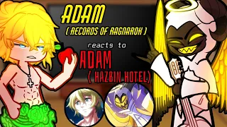 Adam ( Record of Ragnarok ) reacts to Adam ( Hazbin Hotel ) ❤️🙏 Gacha Hazbin Hotel reacts to