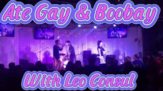 Ate Gay, Boobay & Leo Consul