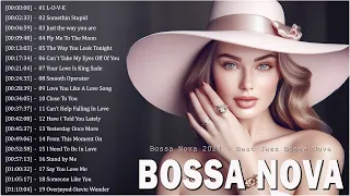 Jazz Bossa Nova Covers 2024 🛕 Bossa Nova Cool Music 🚚 Unforgettable Bossa Nova Jazz Songs