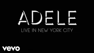 Adele - Chasing Pavements (Live In New York City) - Audio