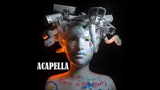 Meduza - Piece Of Your Heart (ft. Goodboys) - ACAPELLA