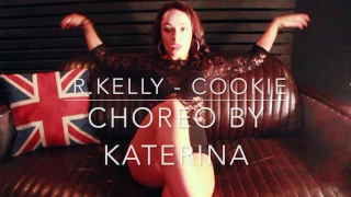 R.Kelly - Cookie (Choreo by Katerina Krasnikova)