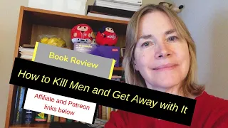 Book Review of 'How to Kill Men and Get Away with It'