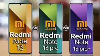 Xiaomi Redmi note 13 vs Xiaomi Redmi note 13 pro vs Xiaomi Redmi note 13 pro+ || comparison ✅