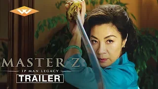 MASTER Z: IP MAN LEGACY Official Trailer | Starring Max Zhang, Michelle Yeoh, and Dave Bautista