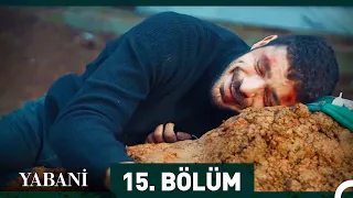 Yabani 15. Bölüm