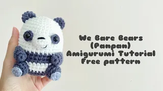 We Bare Bears (Panpan) Amigurumi Tutorial | FREE PATTERN