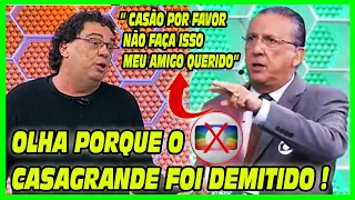 OLHA PORQUE O CASAGRANDE FOI DEMITIDO  APÓS 20 ANOS DE EMISORA - ESSA TRETA SELOU SEU FUTURO !