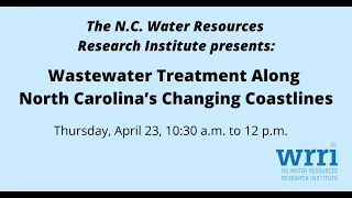 Wastewater Treatment Along North Carolina’s Changing Coastlines