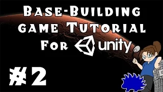 Unity Base-Building Game Tutorial - Episode 2!