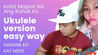 Ukulele - Kahit Maputi Na Ang Buhok Ko Cover | Harana Kay Misis