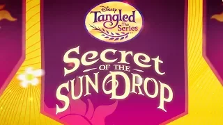 Secret of the Sun Drop Trailer 💫 | Tangled: The Series | Disney Channel