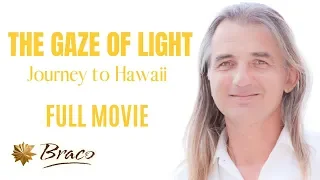 Braco | The Gaze of Light: Journey to Hawaii | FULL MOVIE