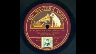 It Ain’t Gonna Rain No Mo’ by The Savoy Orpheans, 1925