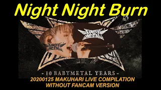 BABYMETAL Night Night Burn 2020/01/25 MAKUHARI LIVE without FANCAM version