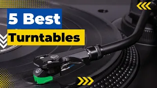 5 Best Turntables in 2023