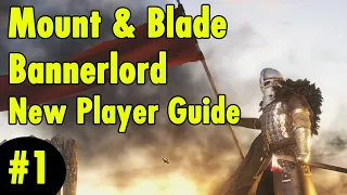 1. Getting Started - Mount and Blade Bannerlord New Player Guide