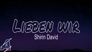 Shirin David - Lieben Wir Lyrics