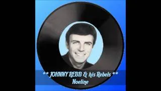 ♫ Johnny Rebb & his Rebels  ♥ Noeline ♫