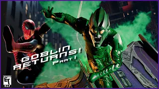 HE'S BACK! Green Goblin RETURNS in Spider-Man! Part 1