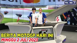 BERITA MOTOGP HARI INI MINGGU 2 JULI 2023 ||| MOTOGP 2023