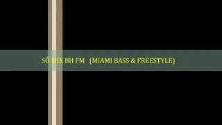 MIAMI BASS & FREESTYLE