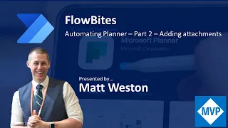 Managing Planner Part 2 - Adding Attachments - Power Automate Tutorial