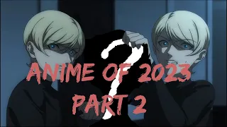 Anime of 2023 Part 2