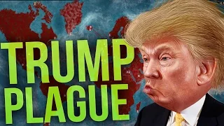 Will Donald Trump Ruin the World? (The Trump Plague!) - Plague Inc Evolved