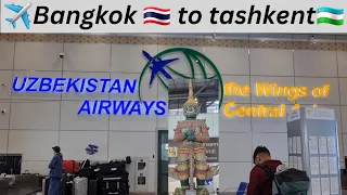 Bangkok 🇹🇭 to Tashkent 🇺🇿✈️ #trending #viral #bangkok #Tashkent #uzbekistan
