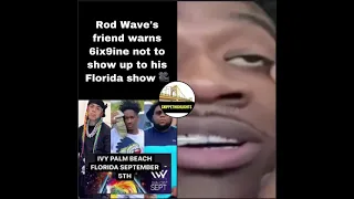 Rod Wave’s Friend Warns 6ix9ine Not To Show Up To His Florida Show 🎥