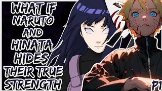 What If Naruto And Hinata Hide Their True Strength