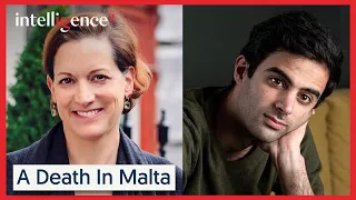 A Death In Malta - Paul Caruana Galizia & Anne Applebaum | Intelligence Squared