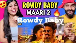 MAARI 2 - ROWDY BABY (Video Song) REACTION !!! | Dhanush, Sai Pallavi