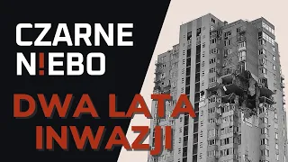 Dwa lata inwazji - wydanie specjalne podcastu Czarne Niebo