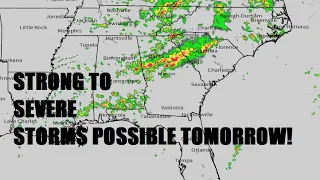 Strong to severe storms possible across the Southeast tomorrow. Watching Tuesday...