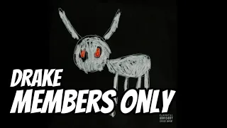 Drake - Members Only ft. PARTYNEXTDOOR