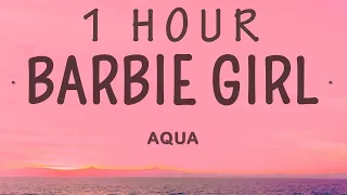 Aqua - Barbie Girl (Lyrics) | 1 HOUR