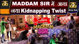 Maddam Sir में आया नया kidnapping twist | Sony Sab | Glitter And Glamour | On Location Shoot |