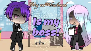 My Ex-Husband is my Boss! // With a twist! // Gachalife