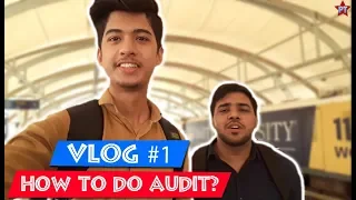 #1 Vlog At Gurugram + Practical Knowledge | How We Do Audit? Practically Audit Kaise Krte Hai?